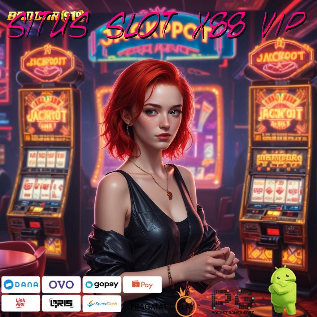 SITUS SLOT X88 VIP : Dp Bank Bsi 20k APK Slot Idr 777 2025 yang Keren Abis