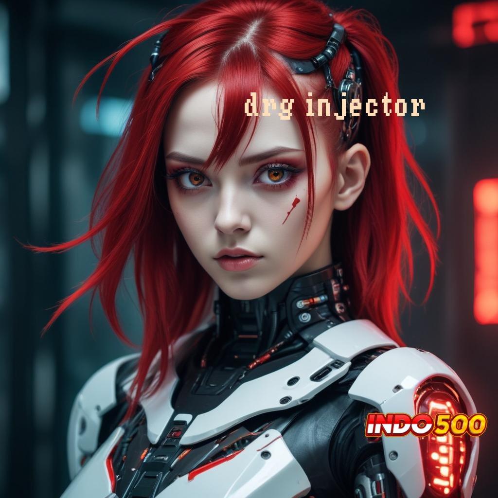 DRG INJECTOR ⇏ Cepat Bonus Gampang Berhadapan Dengan Lawan