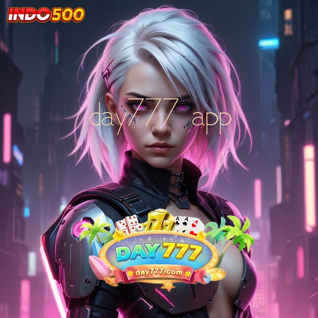 DAY777 APP | slot apk bebas deposit