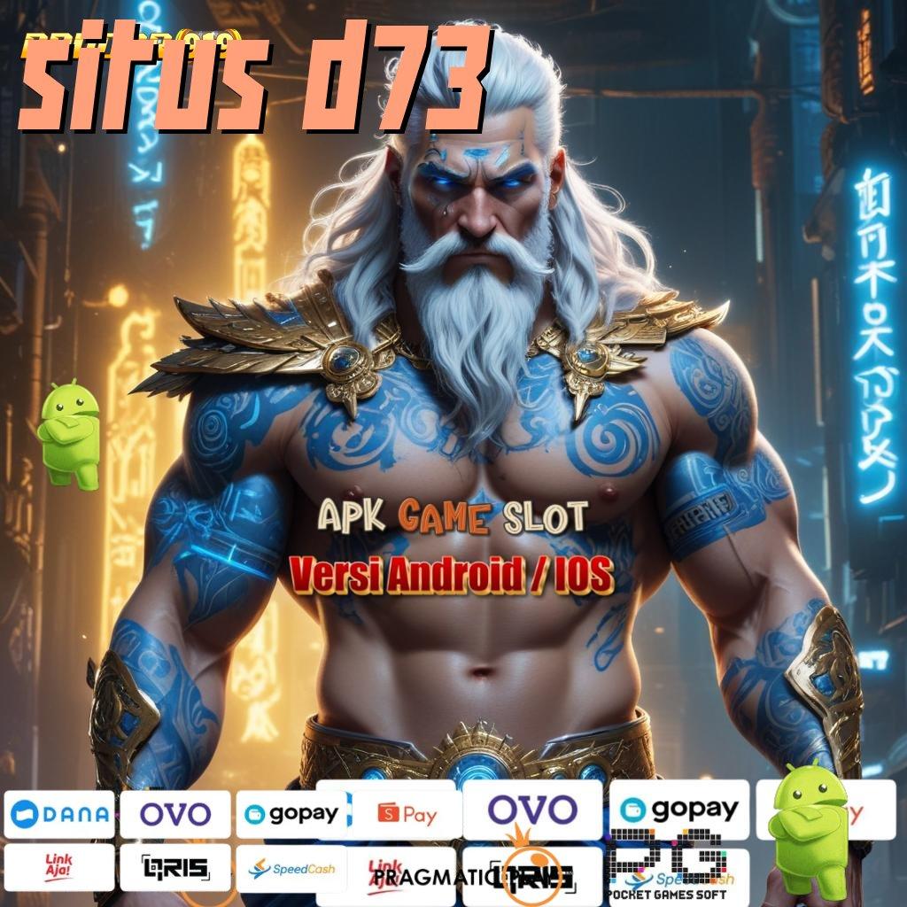 SITUS D73 : Slot APK Unduh Bonus Langsung WD