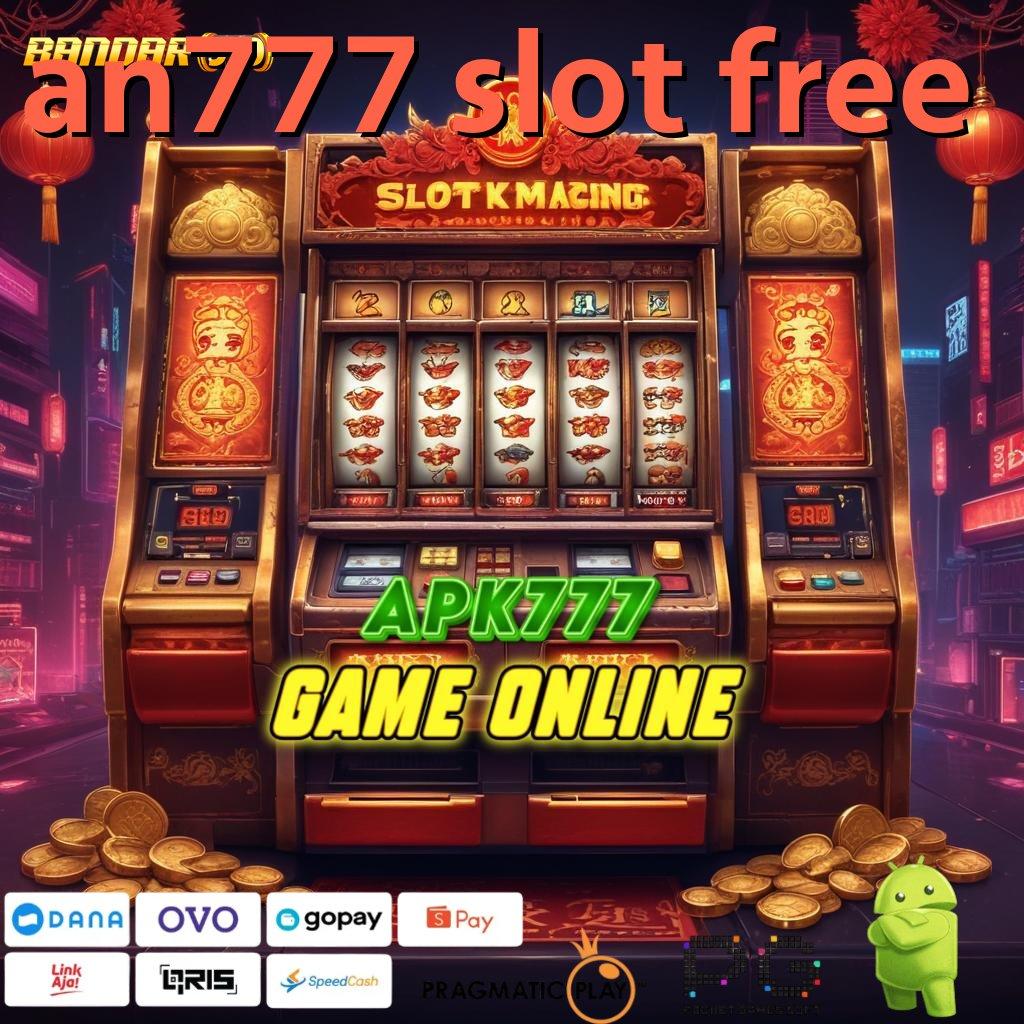 AN777 SLOT FREE , memfasilitasi yakin dalam berkomunikasi