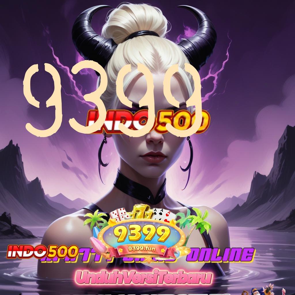 9399 ⚡ slot untung jackpot besar