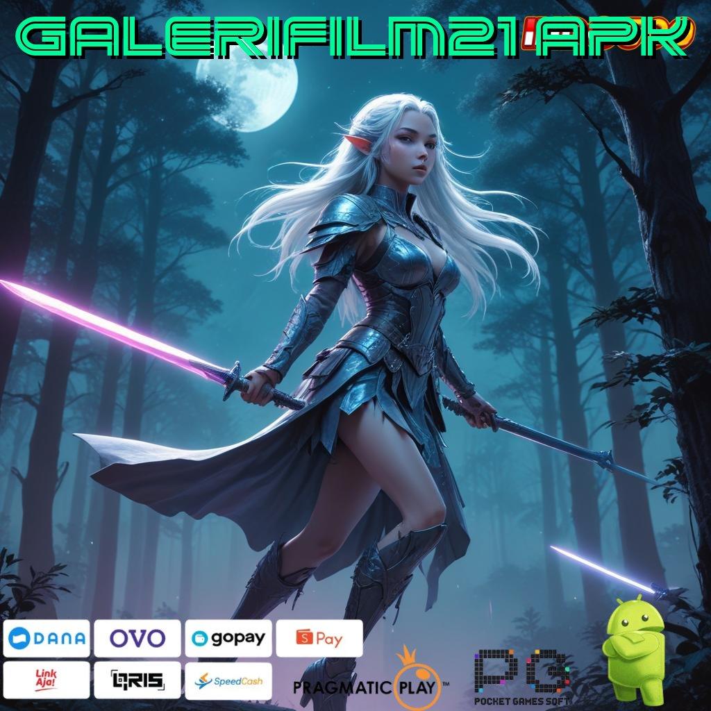 GALERIFILM21 APK Deposit Bri Baru Gabung Langsung Auto Kaya