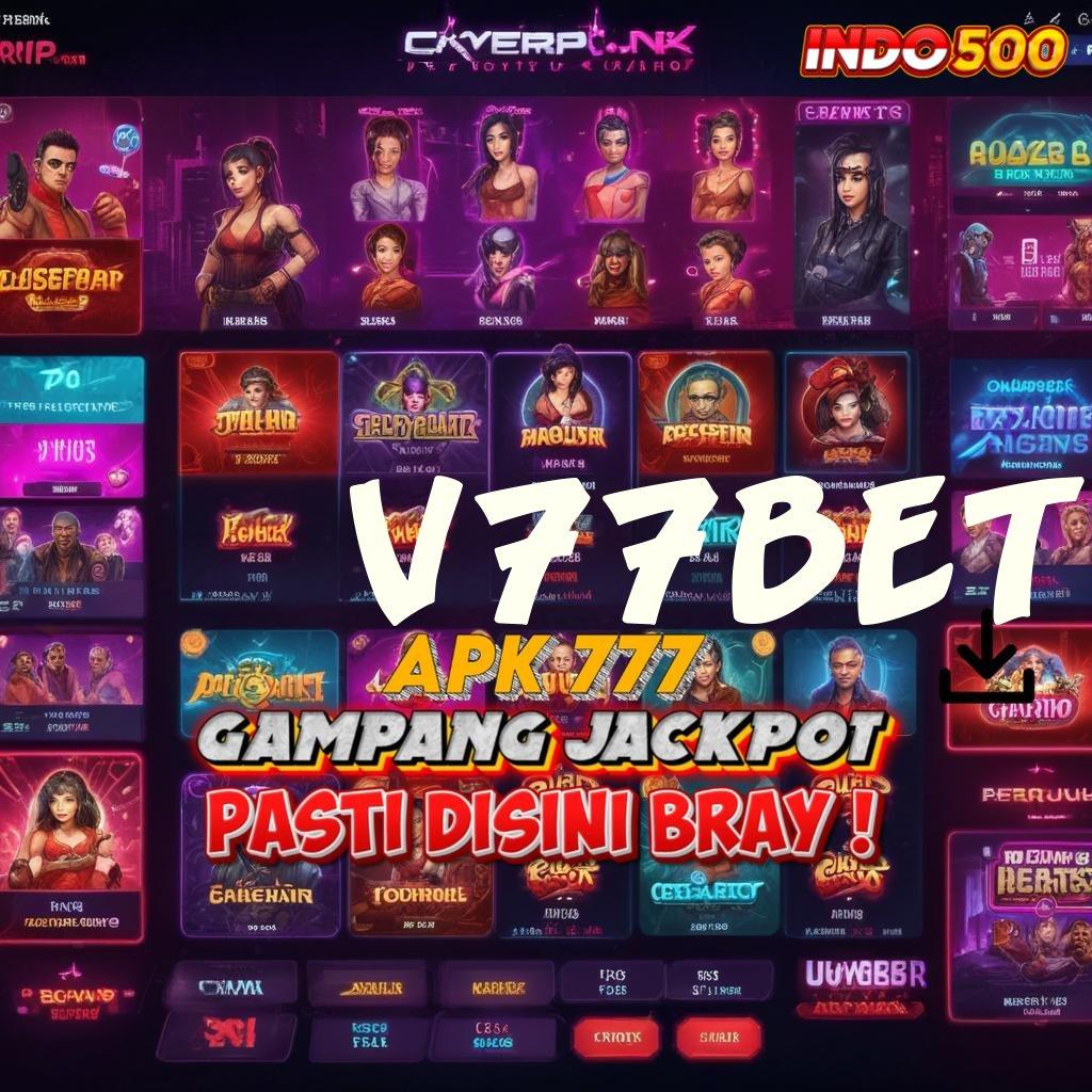 V77BET 💫 RTP Melayang Tinggi Indonesia Cheat Slot Terbaru Apk 2025