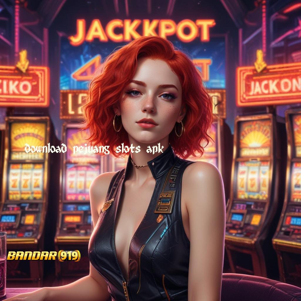 DOWNLOAD PEJUANG SLOTS APK ➜ Tanpa Uang Modal Permainan Yang Terkoordinasi