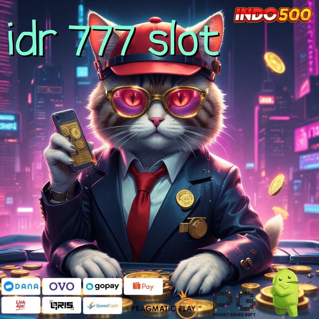 IDR 777 SLOT Auto Terus Gacor APK Gacor 2025, Duit Berjatuhan!