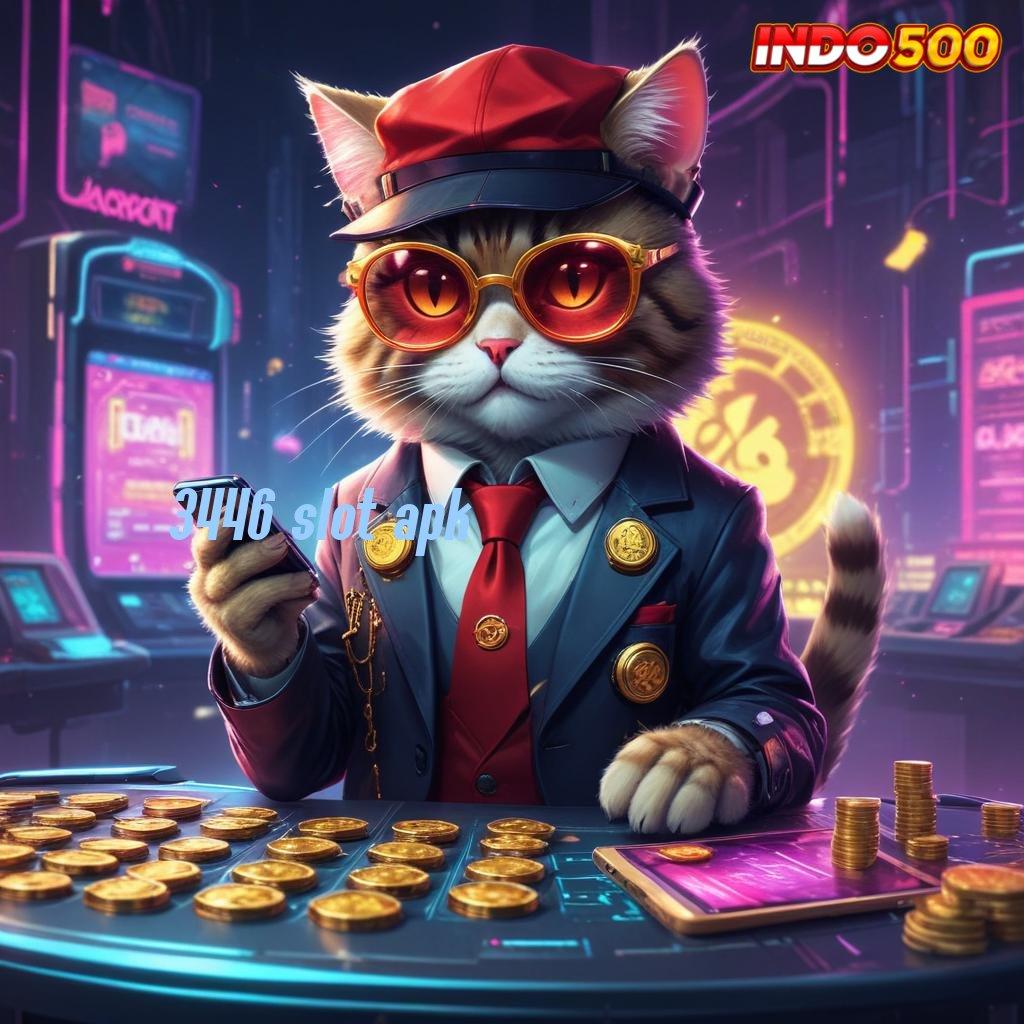 3446 SLOT APK ➽ Slot APK Scatter Paling Stabil Unduh Gratis