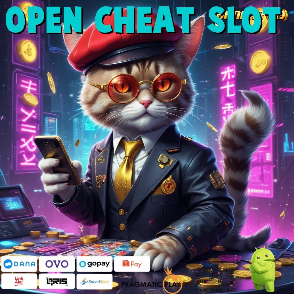 OPEN CHEAT SLOT | dasar kokoh uang siap tarik tiap saat