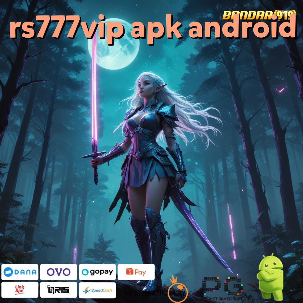 RS777VIP APK ANDROID , game slot fleksibel mesin profit tanpa hambatan