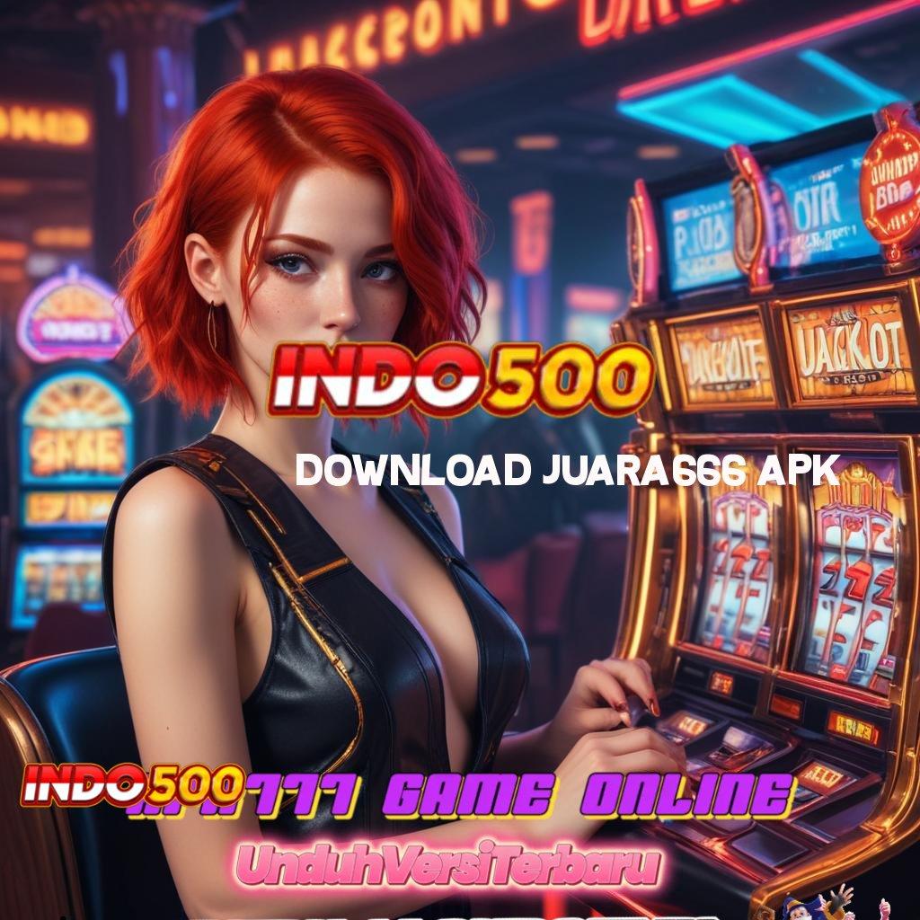 DOWNLOAD JUARA666 APK ⚌ Modal Kecil Spin Dapet Bonus Melimpah