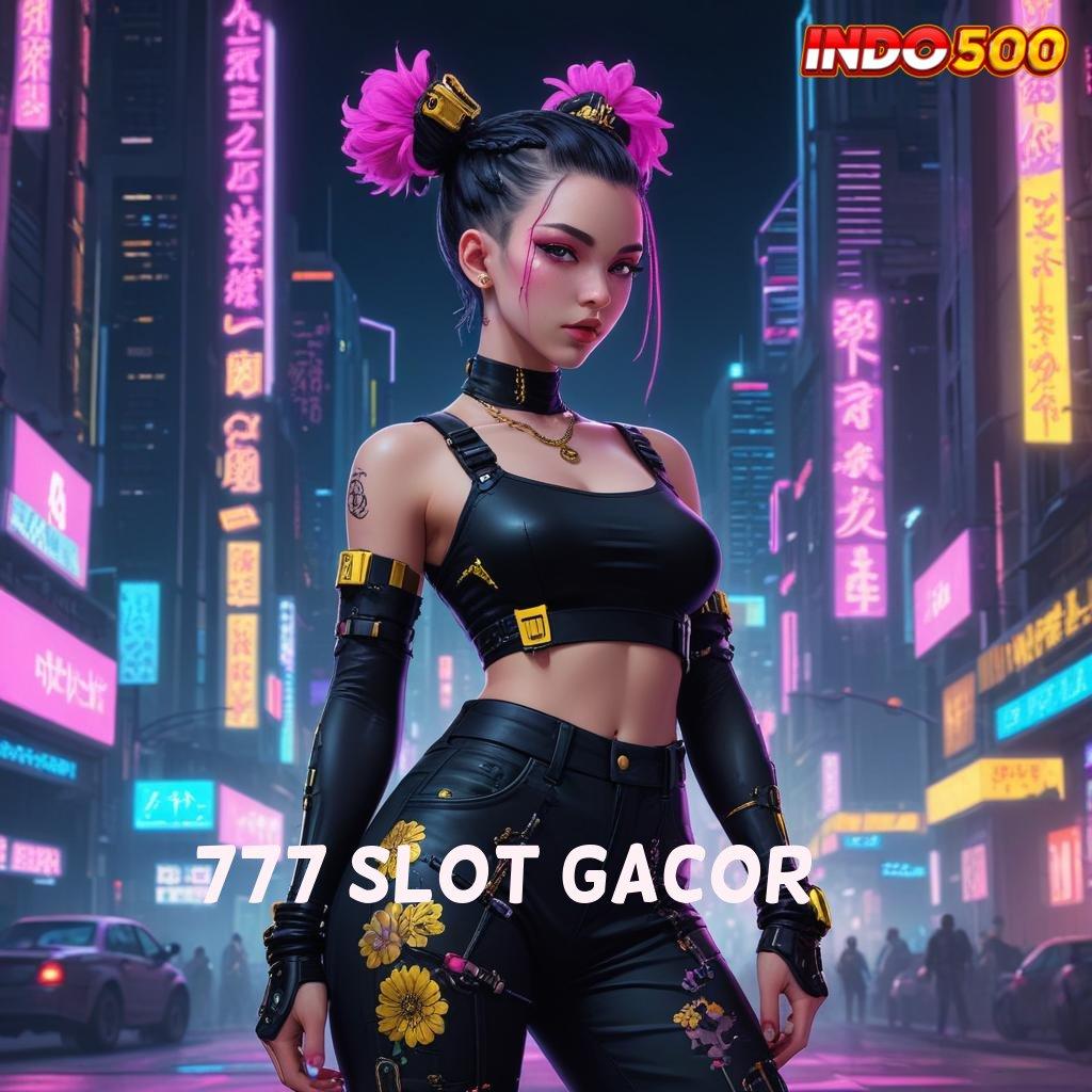 777 SLOT GACOR 🎮 Formulasi Praktis Dalam Struktur Digital Modern