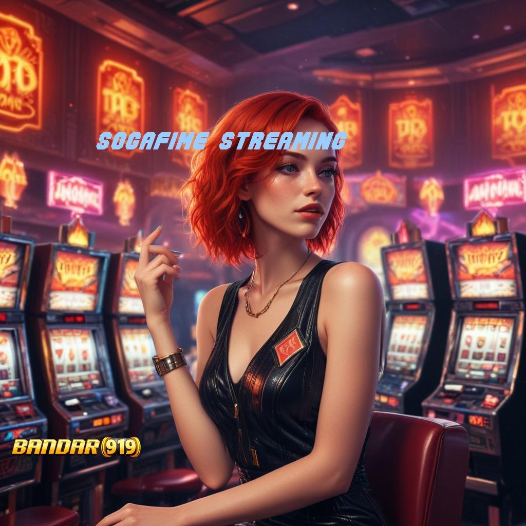 SOGAFIME STREAMING ⇏ Bonus Valid Android Spin Jackpot