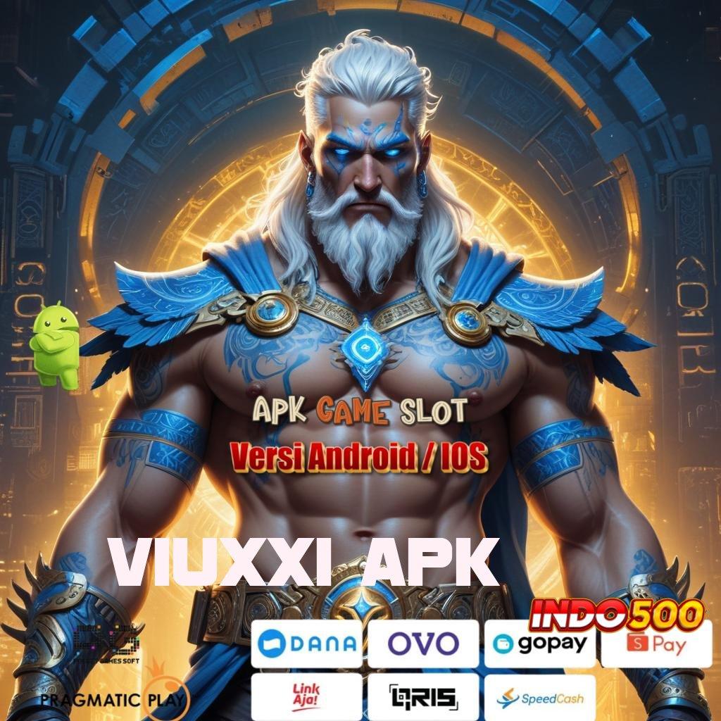 VIUXXI APK Buktikan Sistem Digital dengan Kapasitas Proporsional