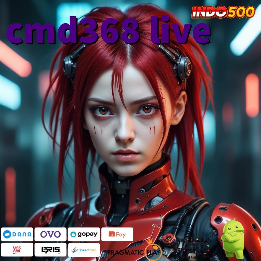 CMD368 LIVE Edisi Anyar Apk Slot Android Uang Tunai