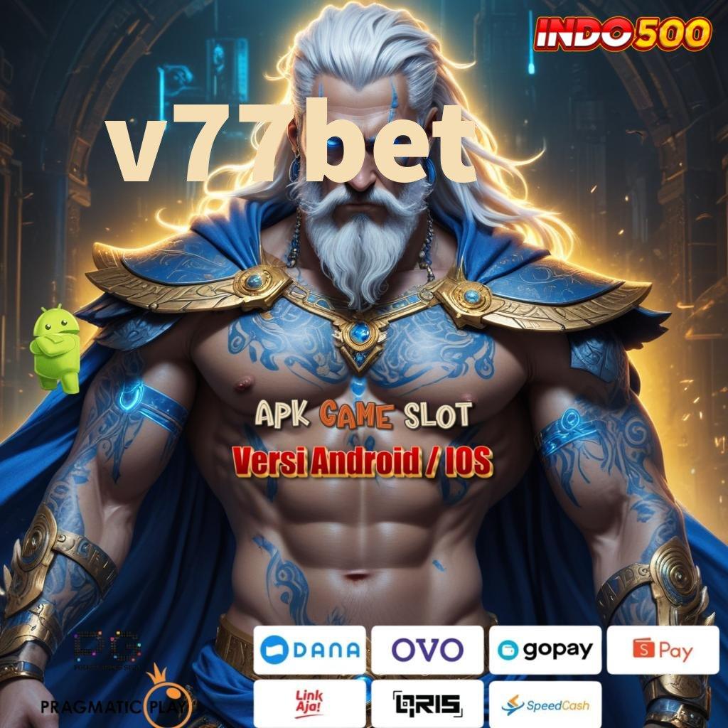 V77BET ✔ Software Terbaru Robot Canggih Versi 2.0