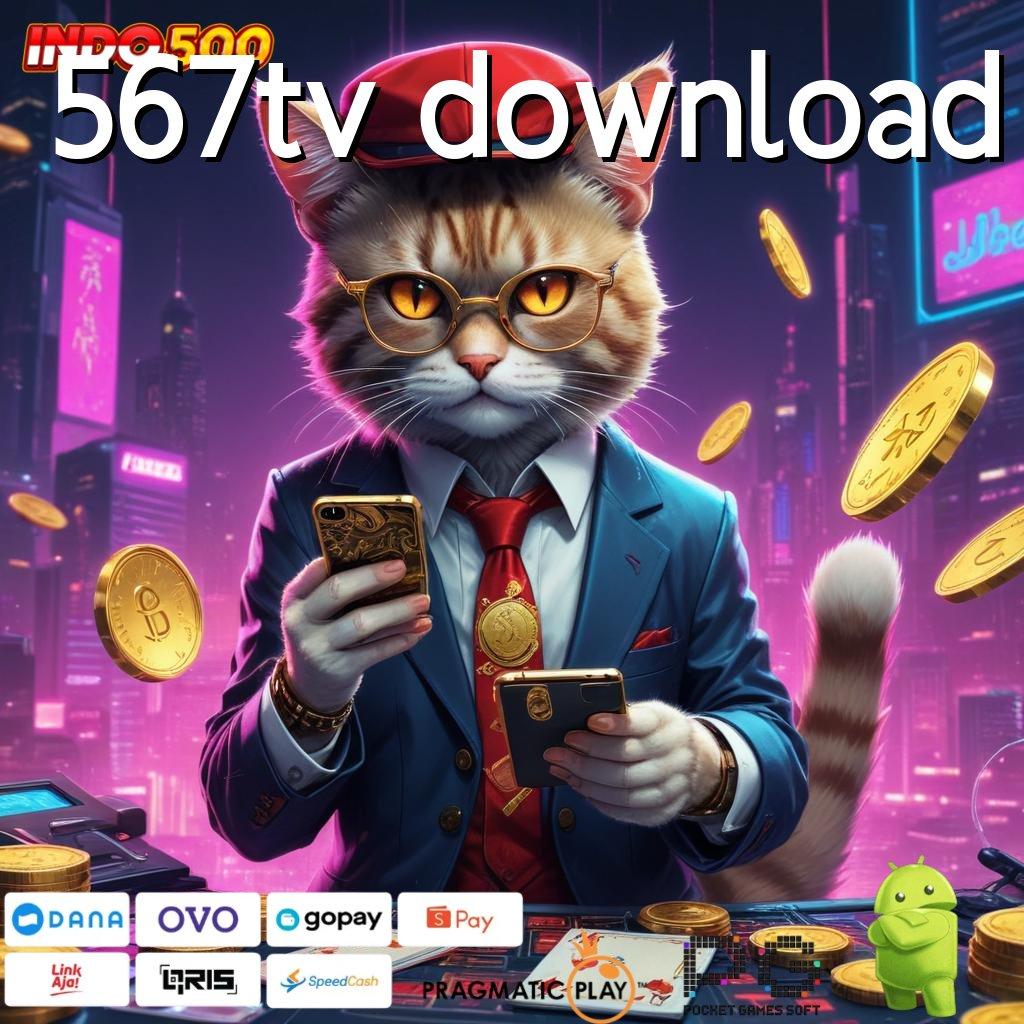 567TV DOWNLOAD Mesin Slot Terbaru Peluang Besar Tiap Hari