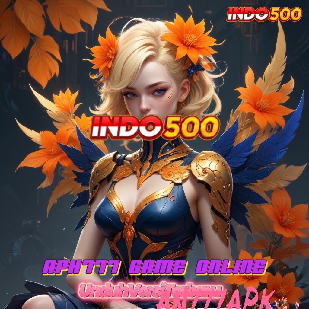 AN777APK ⇏ Kode Bonus Baru Untuk Jalur Maxwin Gampang