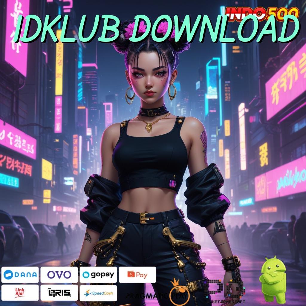 IDKLUB DOWNLOAD Teknologi Modern Dengan Keamanan Data Terjamin