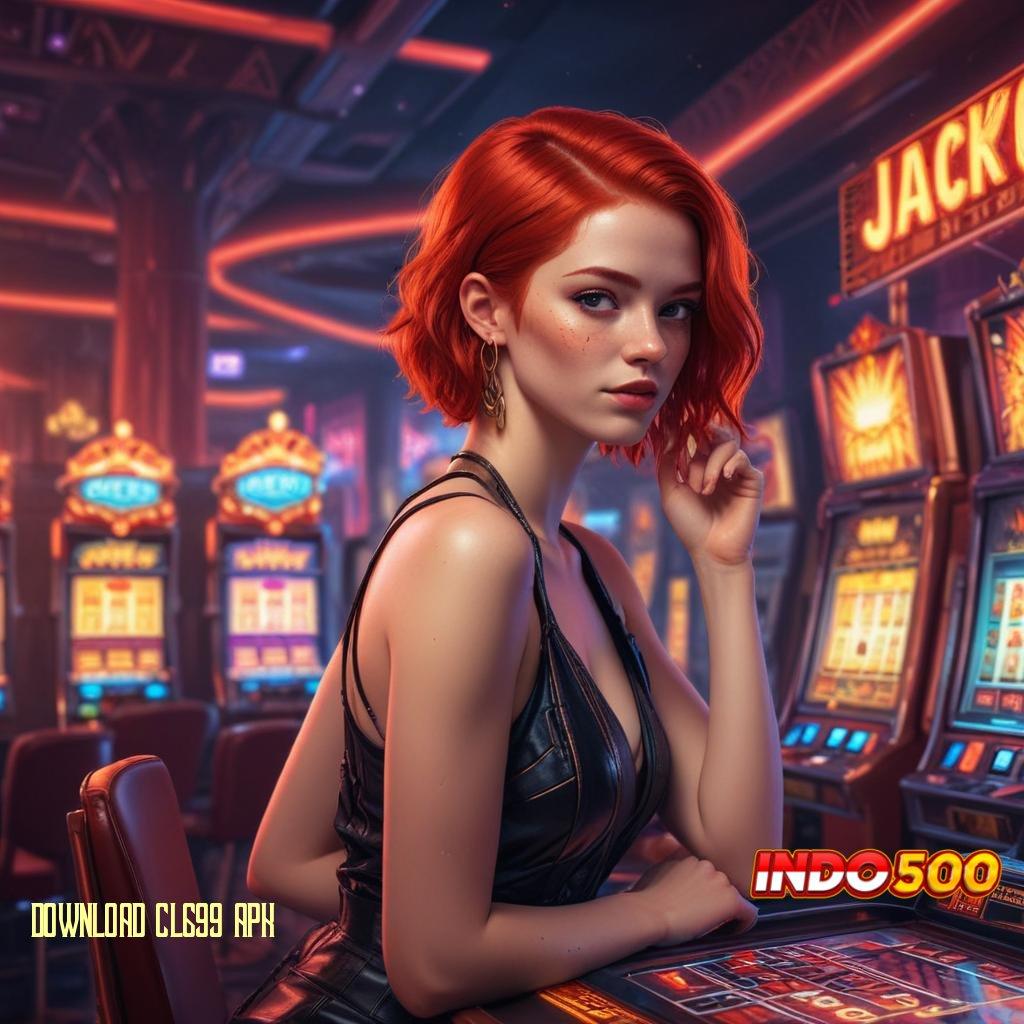 DOWNLOAD CL699 APK ➳ Peluang Baru di Slot Demo dengan Bonus Kilat