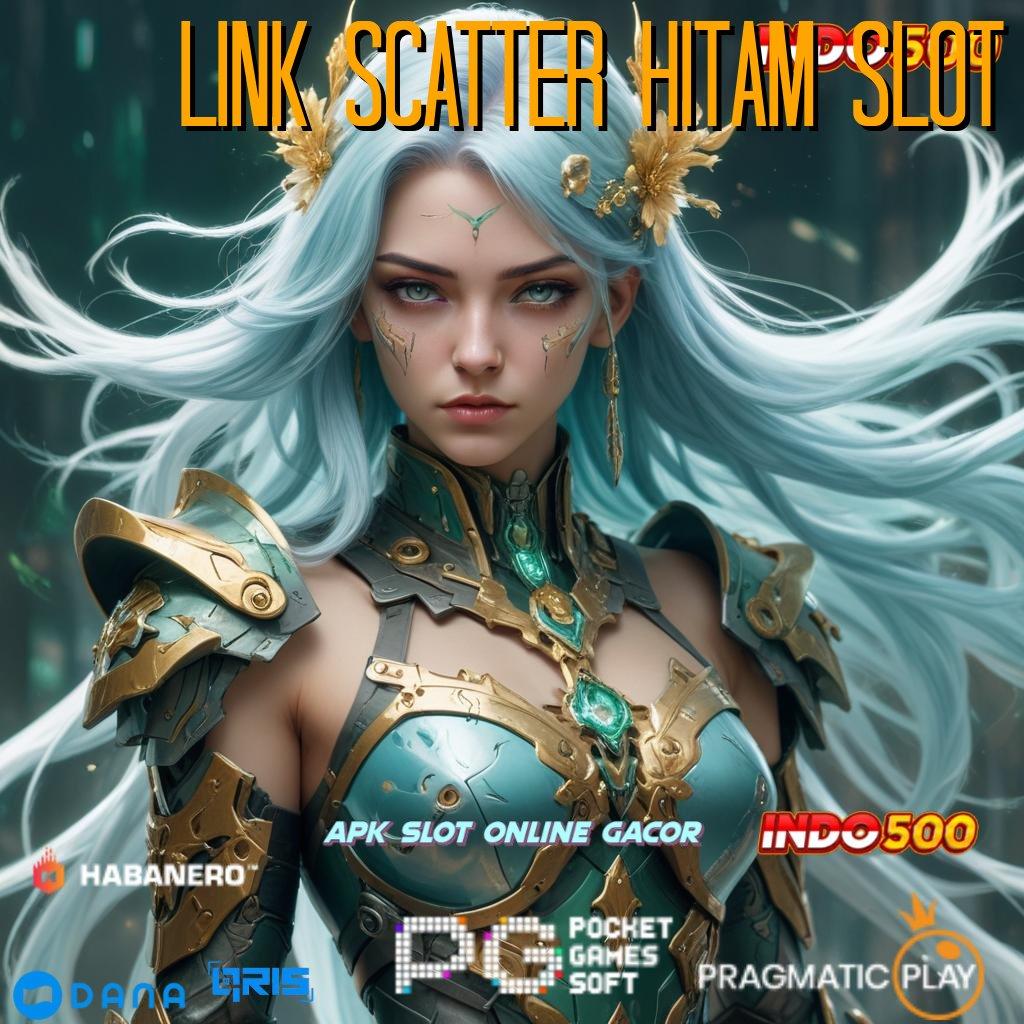 Link Scatter Hitam Slot