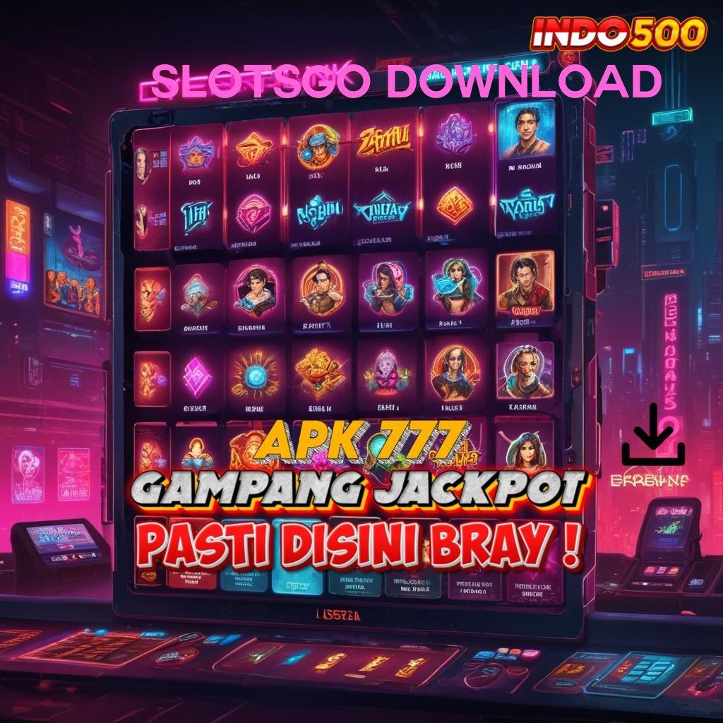 SLOTSGO DOWNLOAD ⚡ Dapat Cuan Gak Diundi! Situs Slot 100 New Member