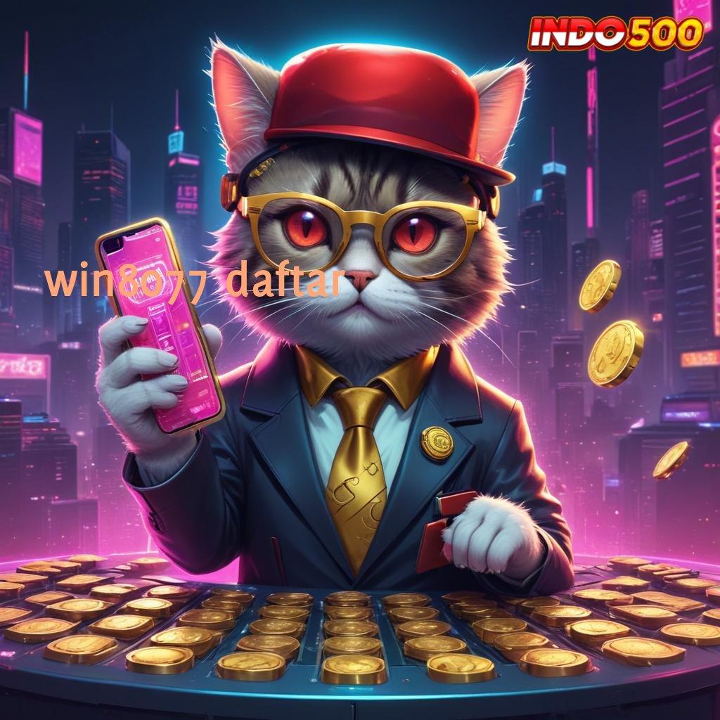 WIN8077 DAFTAR peluang menang rezeki mengalir tanpa henti