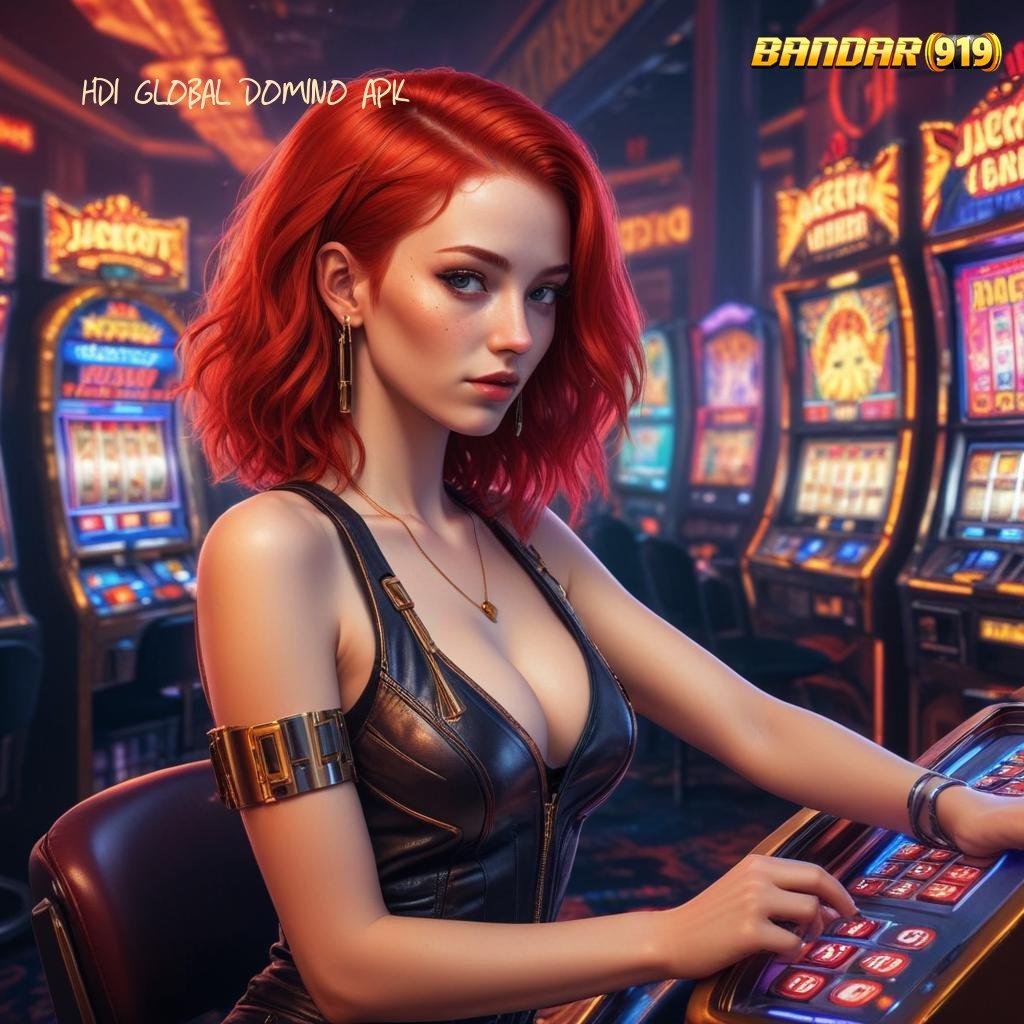 HDI GLOBAL DOMINO APK ⋗ demo slot playstar proses dinamis terjamin