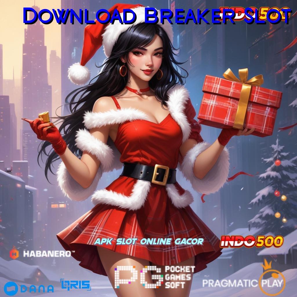 Download Breaker Slot