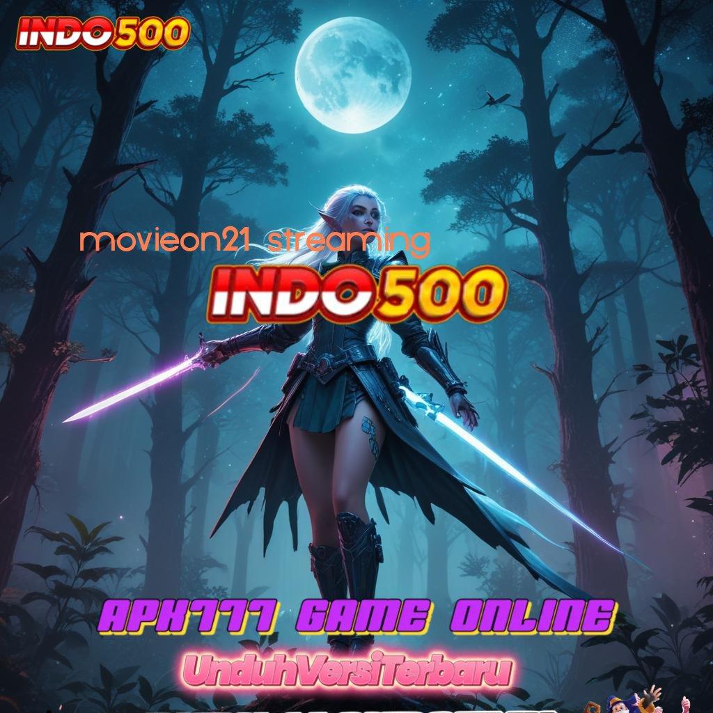 MOVIEON21 STREAMING ↪ Scatter Gacor Solusi Instan untuk Maxwin