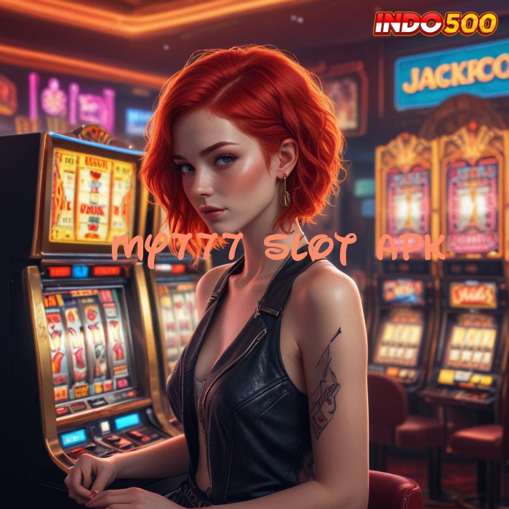 MY777 SLOT APK ♍ Berlandaskan Kebebasan Jaminan Gak Kalah Gak Ada Kalah