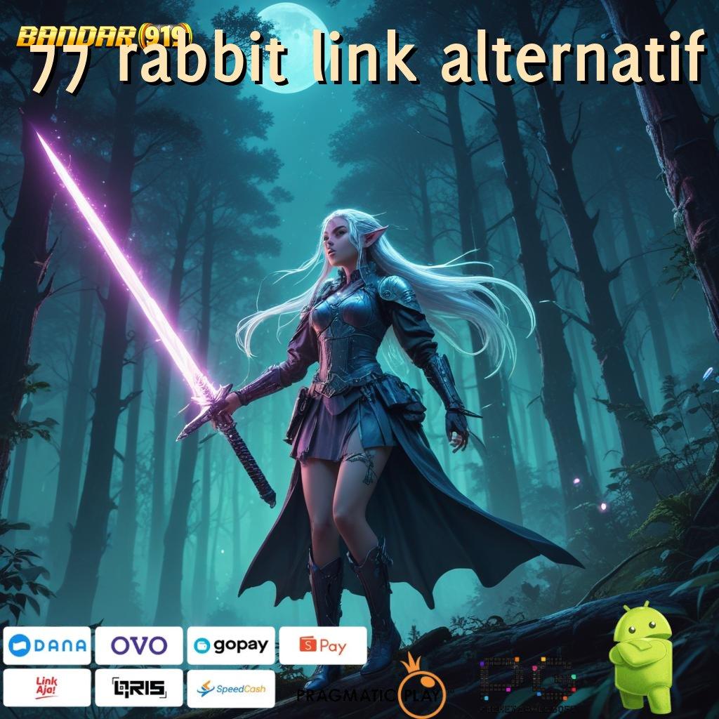 77 RABBIT LINK ALTERNATIF # Spin Hoki Dengan Pilihan Event Terbaru