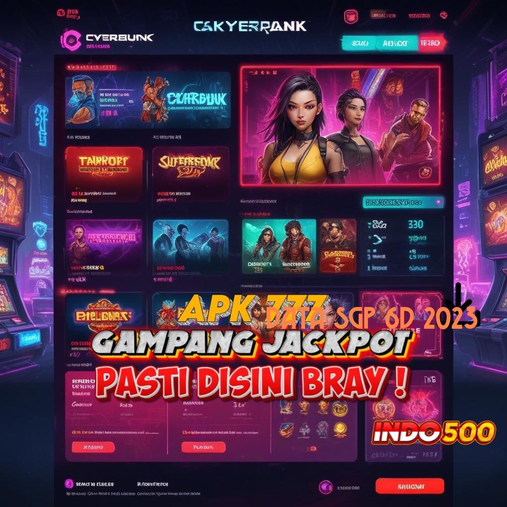 DATA SGP 6D 2023 ✨ auto kaya raya deposit berapapun go maxwin hari ini