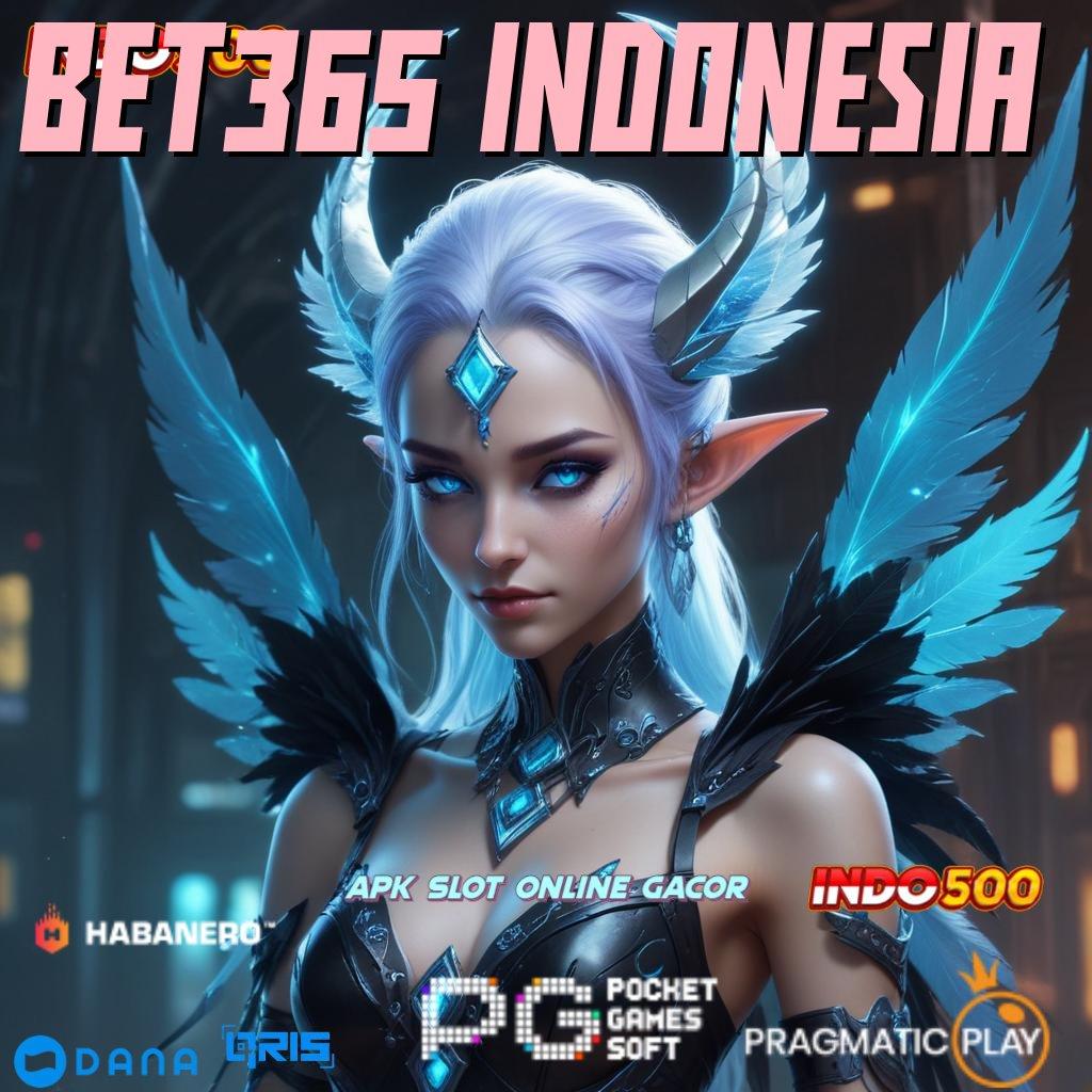 BET365 INDONESIA , Layanan RTP Tertinggi Versi Terbaru Rangka Digital