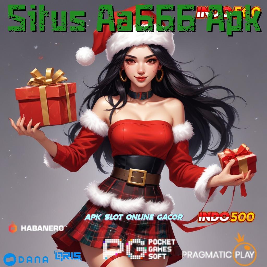 Situs Aa666 Apk