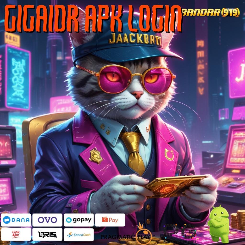 GIGAIDR APK LOGIN # Apk Baru Untuk Jalur Hoki