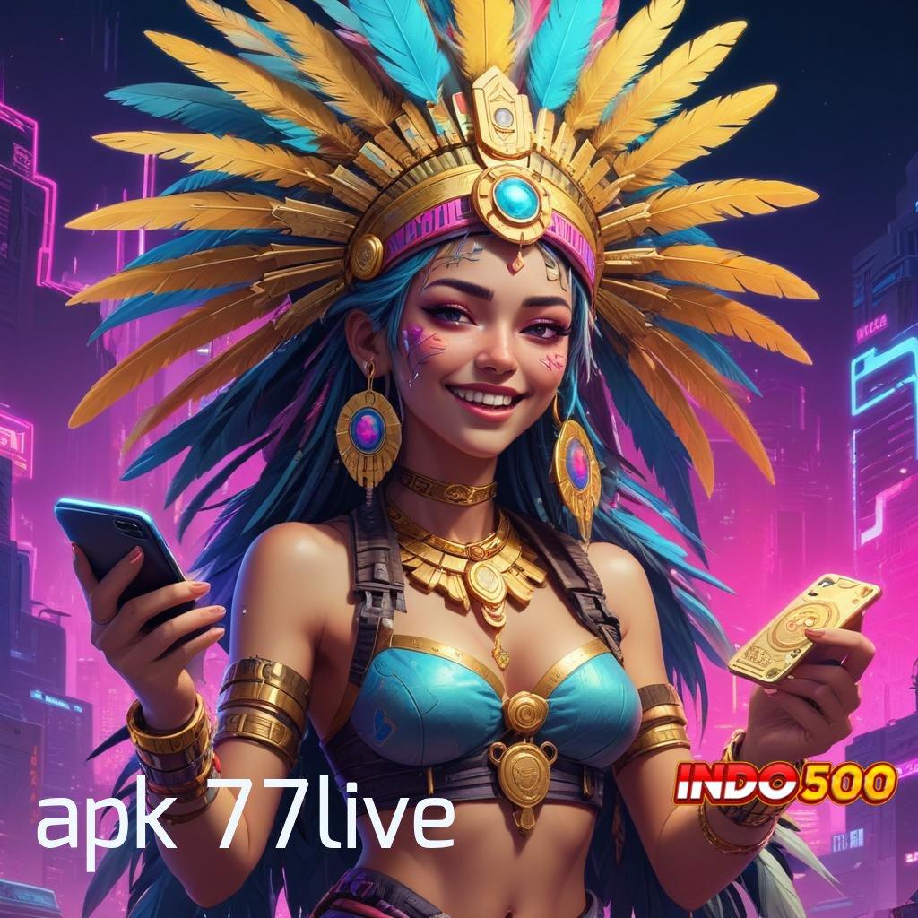 APK 77LIVE Keuangan Stabil Slot Dengan Gameplay Menarik