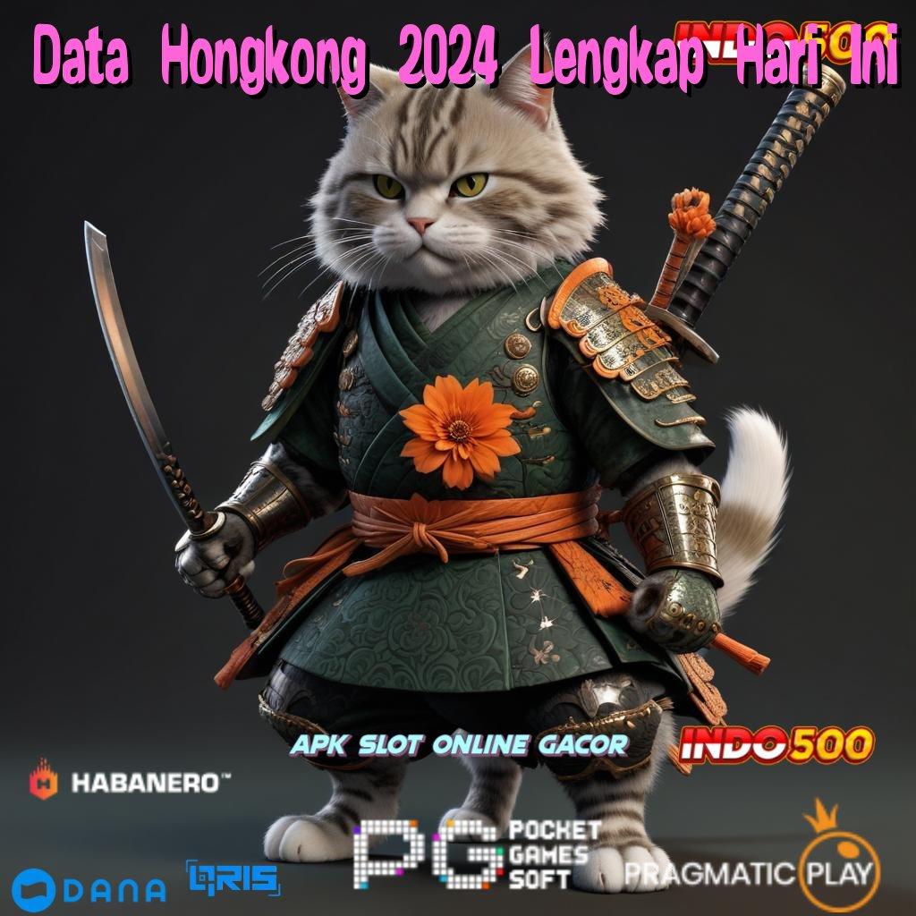 Data Hongkong 2024 Lengkap Hari Ini