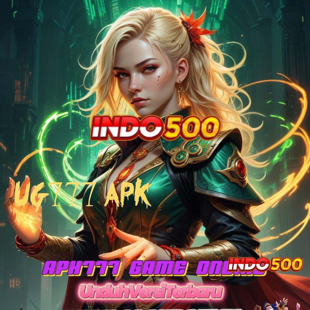 UG777 APK ≫ Validasi Kaya Jackpot Tanpa Penundaan