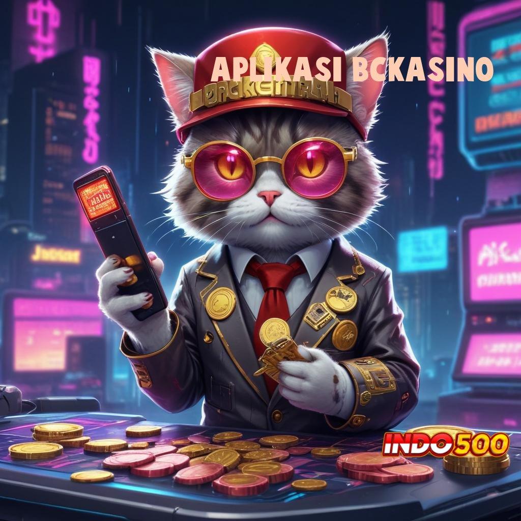 APLIKASI BCKASINO ✨ Rasio Menang Top Slot Idr 777 APK 2025 dengan Fitur Fresh