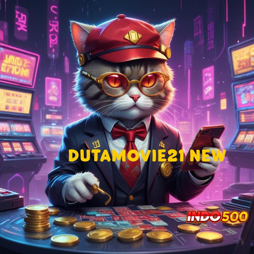 DUTAMOVIE21 NEW bergabung yuk sekarang maxwin tanpa rugi