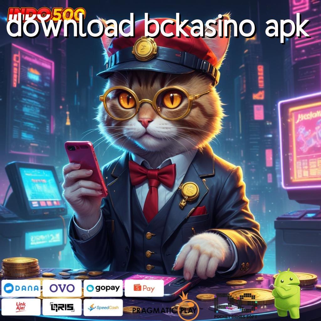 DOWNLOAD BCKASINO APK Dp Bri 5000 Cheat Slot Uang Apk