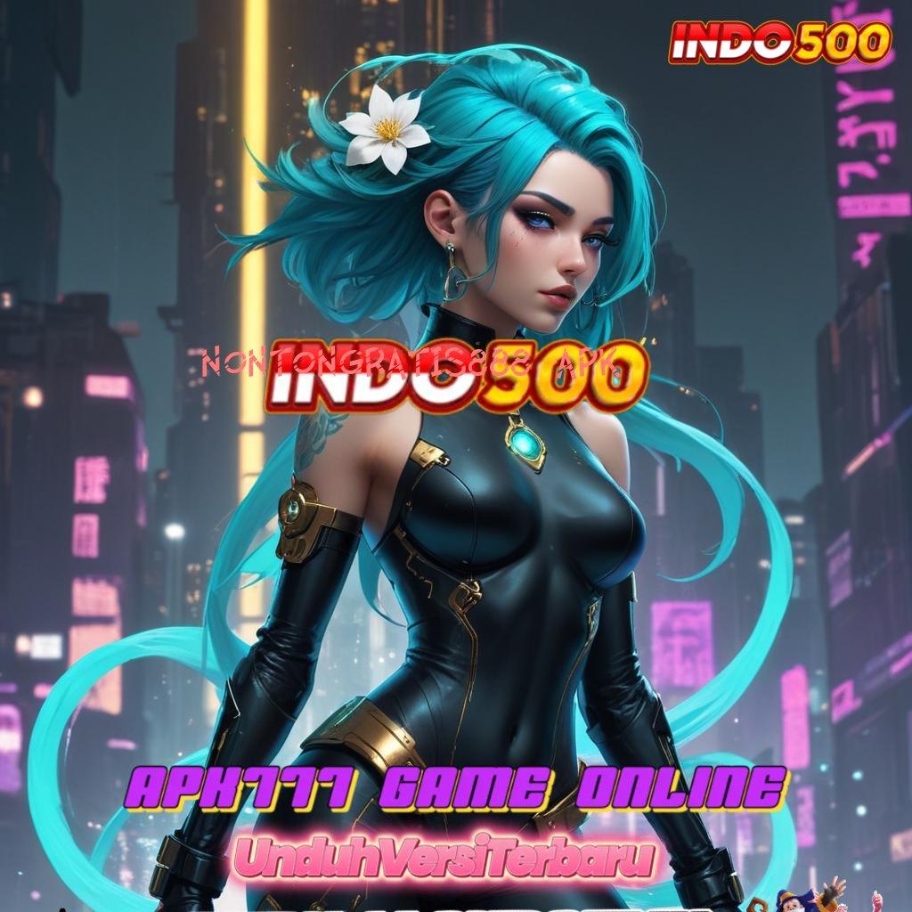 NONTONGRATIS888 APK ® Spesial Bonus Slot Game Penghasil Uang Cepat Di Android