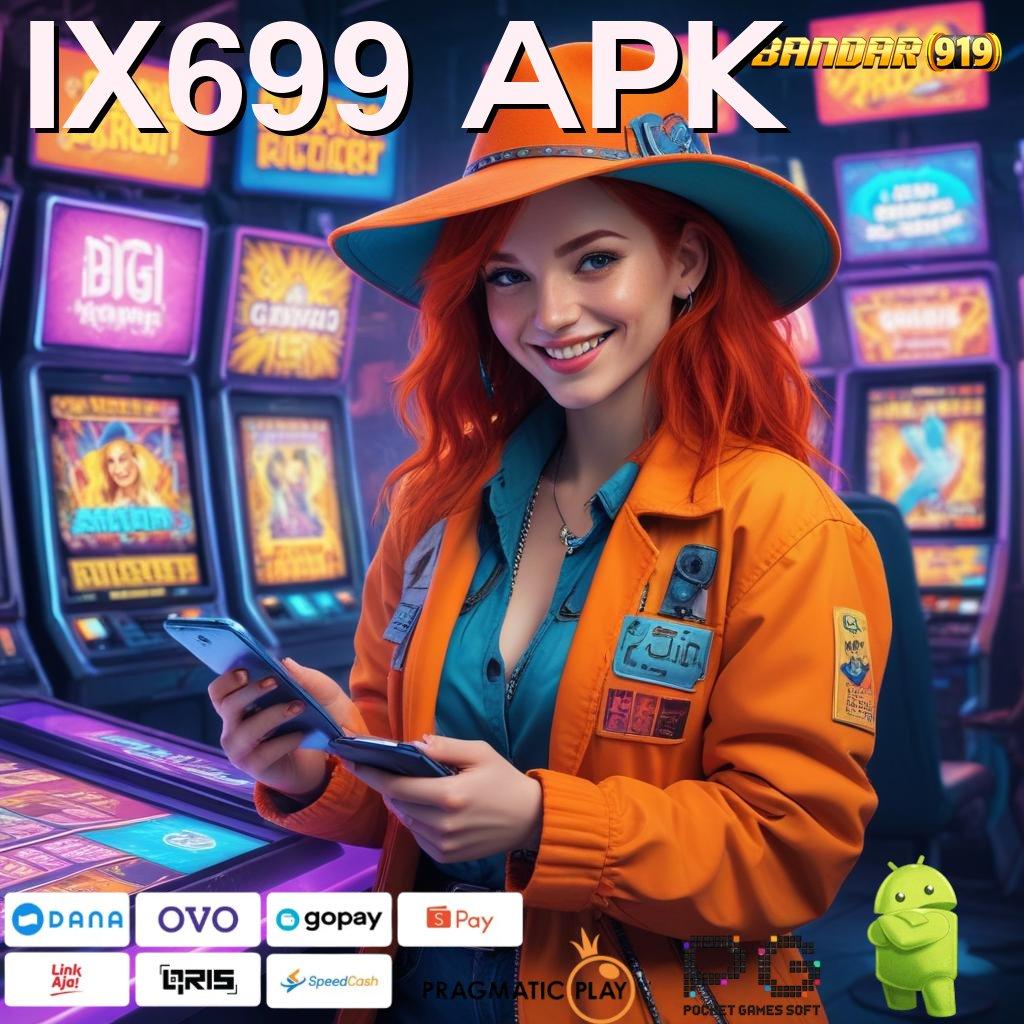 IX699 APK @ tempat pemungutan suara digital dengan cepat