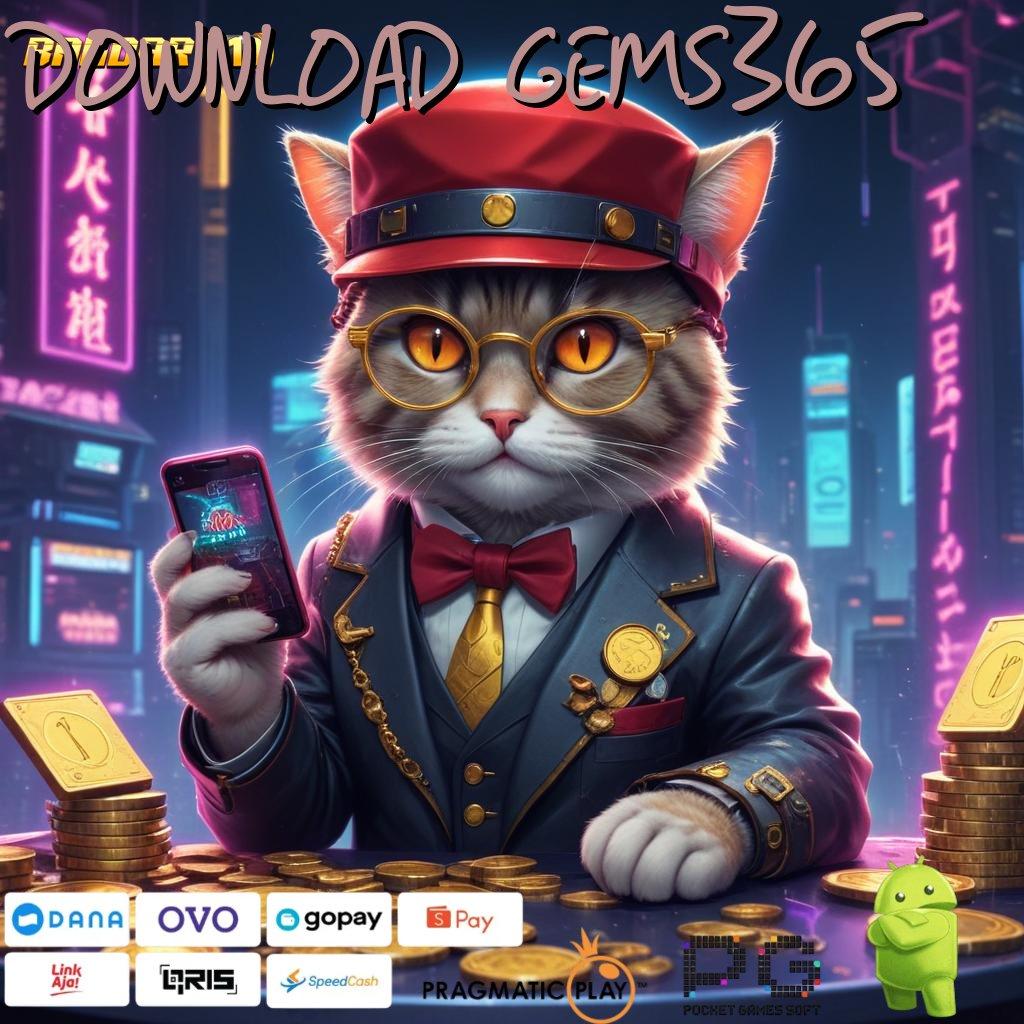 DOWNLOAD GEMS365 @ Putaran Kaya Gopay Buat Member Anyar