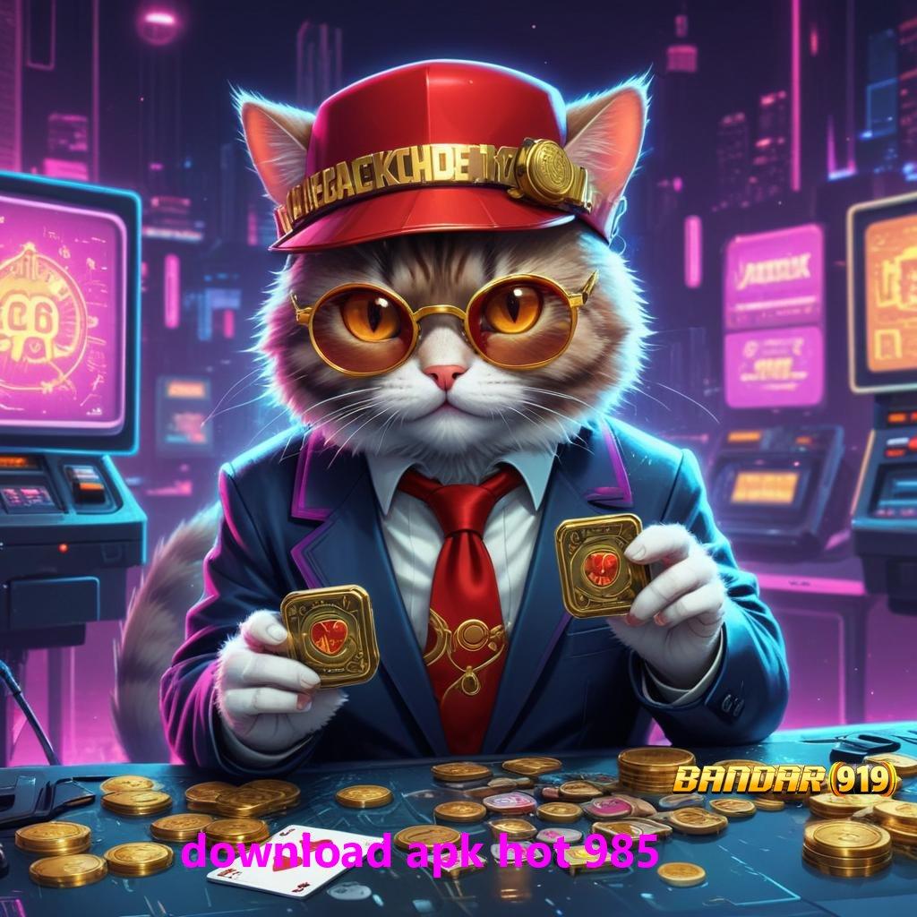 DOWNLOAD APK HOT 985 ♒ Valid Jackpot Unduh Android Bonus