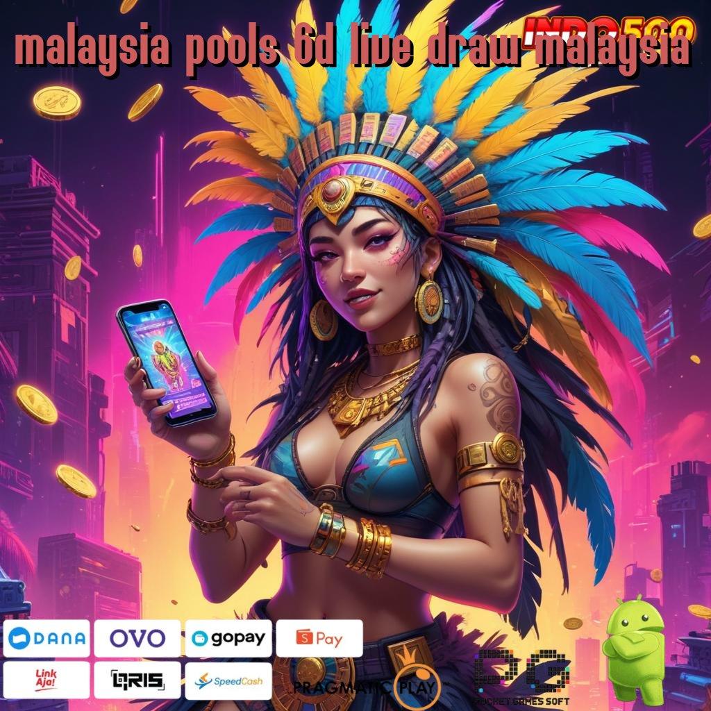 MALAYSIA POOLS 6D LIVE DRAW MALAYSIA setiap galeri cuan dreams kemitraan mudah