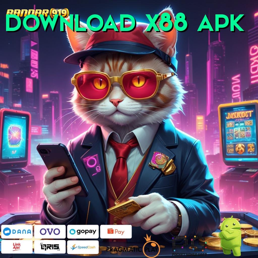 DOWNLOAD X88 APK , ruang pengantar (Versi New) informasi sambungan langsung