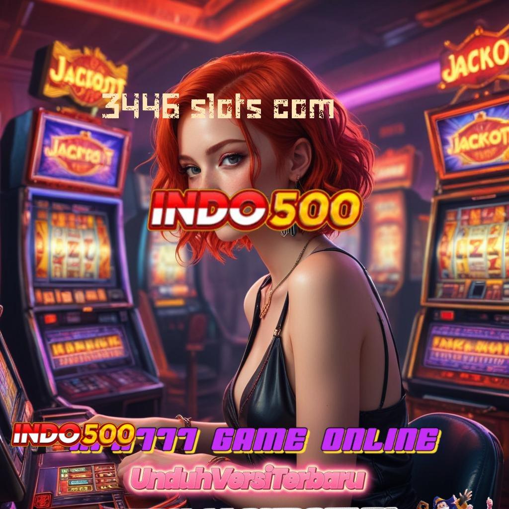 3446 SLOTS COM ⋗ Tataplah Slot Gacor yang Langsung Memberikan Maxwin