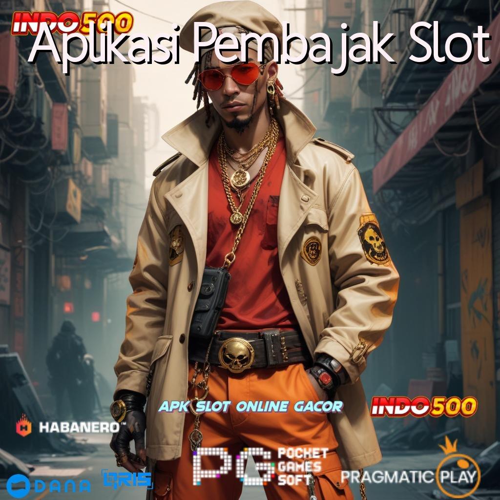 Aplikasi Pembajak Slot