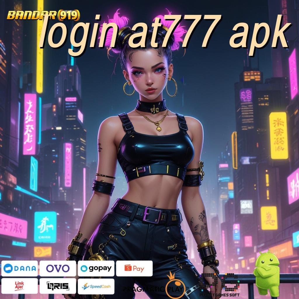 LOGIN AT777 APK @ Info Terbaru RTP Indonesia Ambil Apk Android